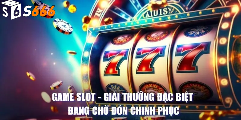 Game Slot là gì?